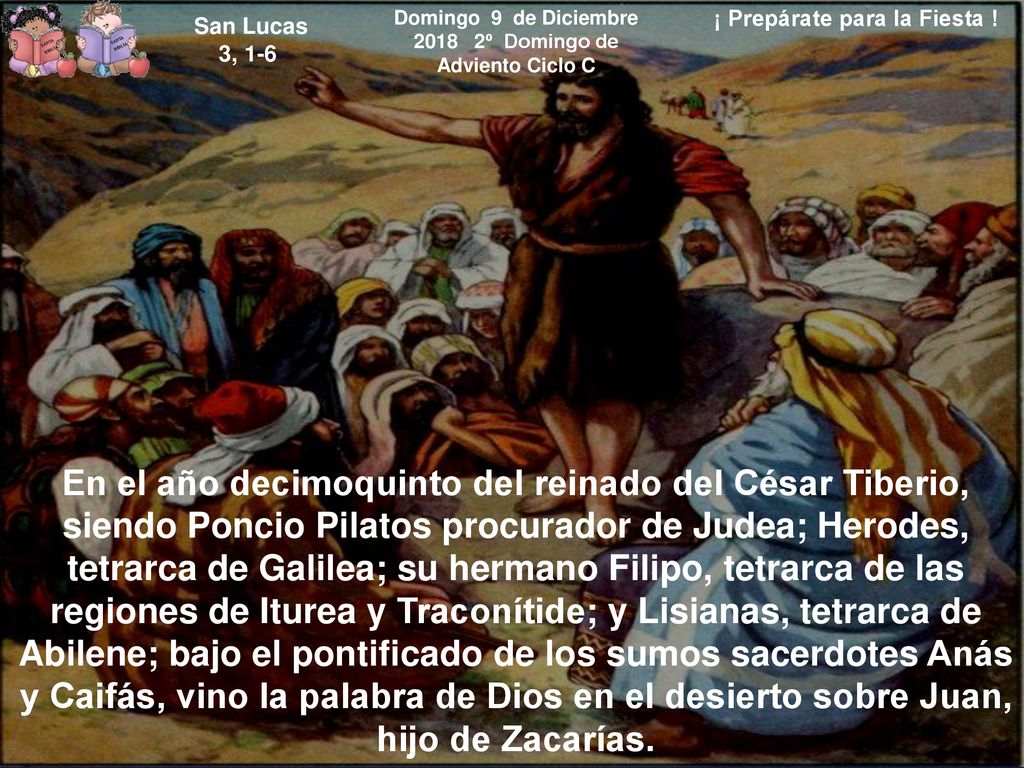 Domingo 9 de Diciembre º Domingo de Adviento Ciclo C
