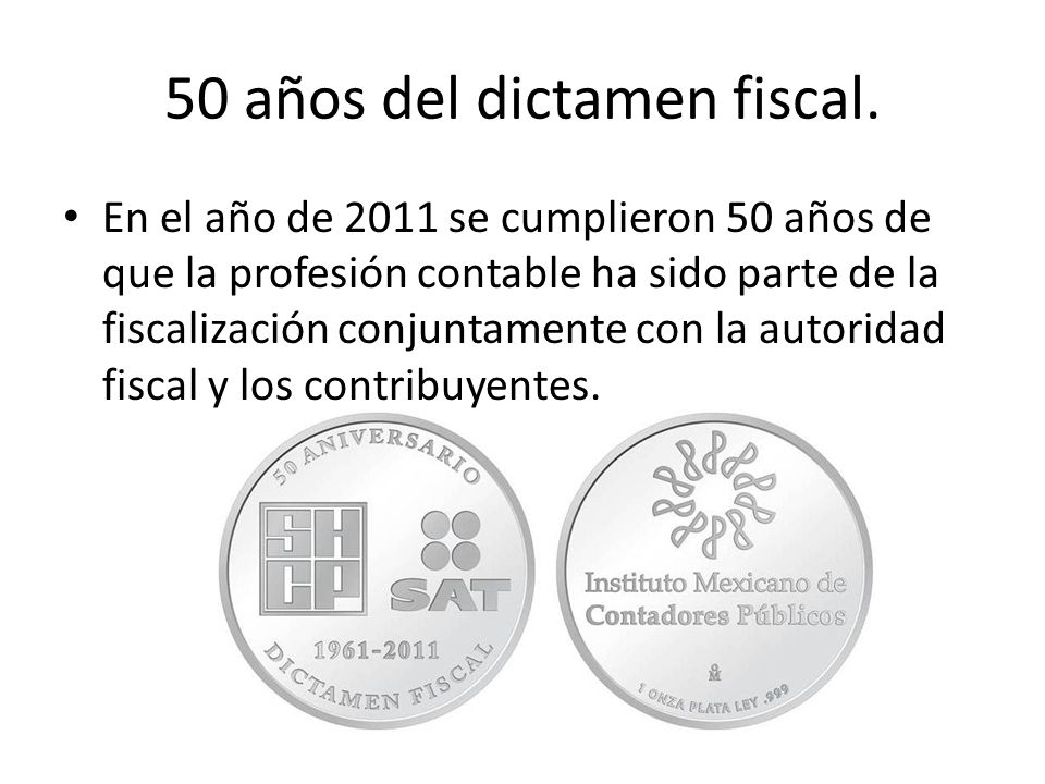 50 años del dictamen fiscal.