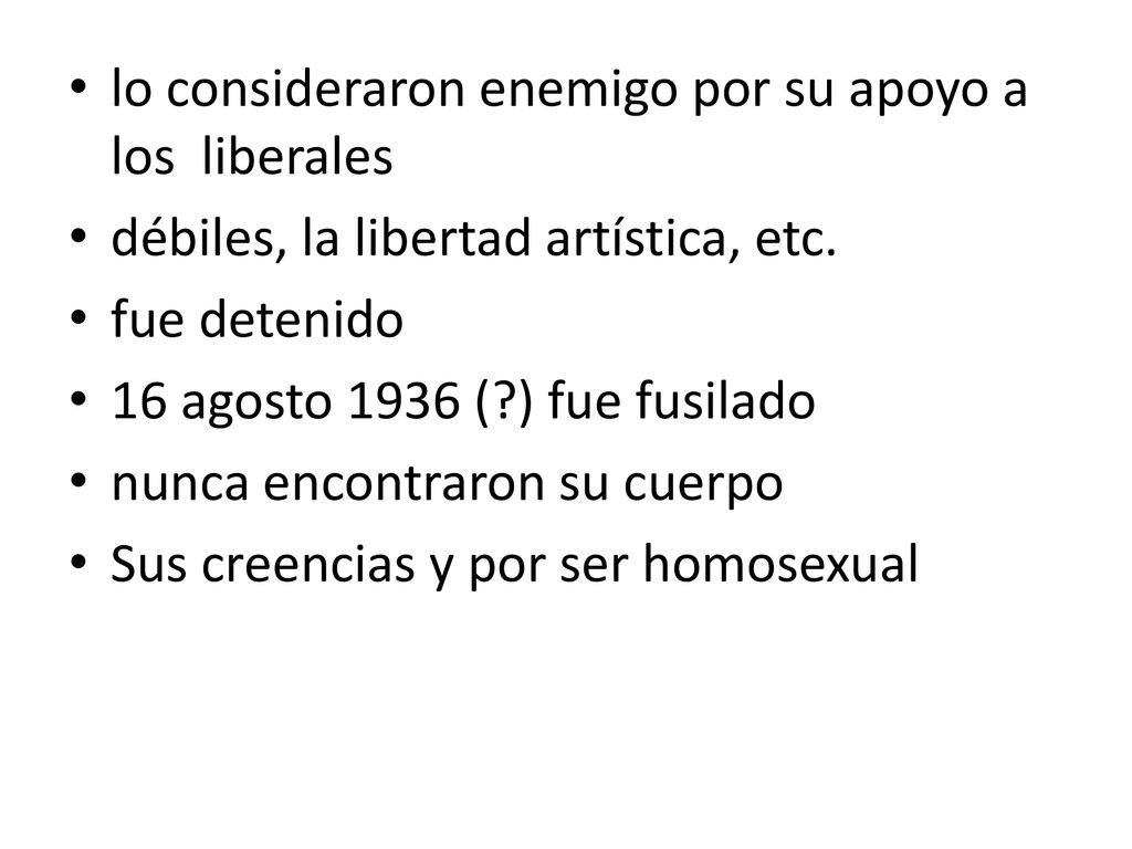 lo consideraron enemigo por su apoyo a los liberales