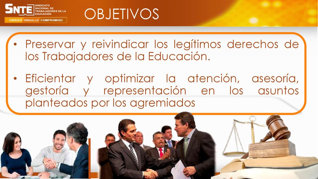 OBJETIVOS Preservar y reivindicar los legítimos derechos de los Trabajadores de la Educación.