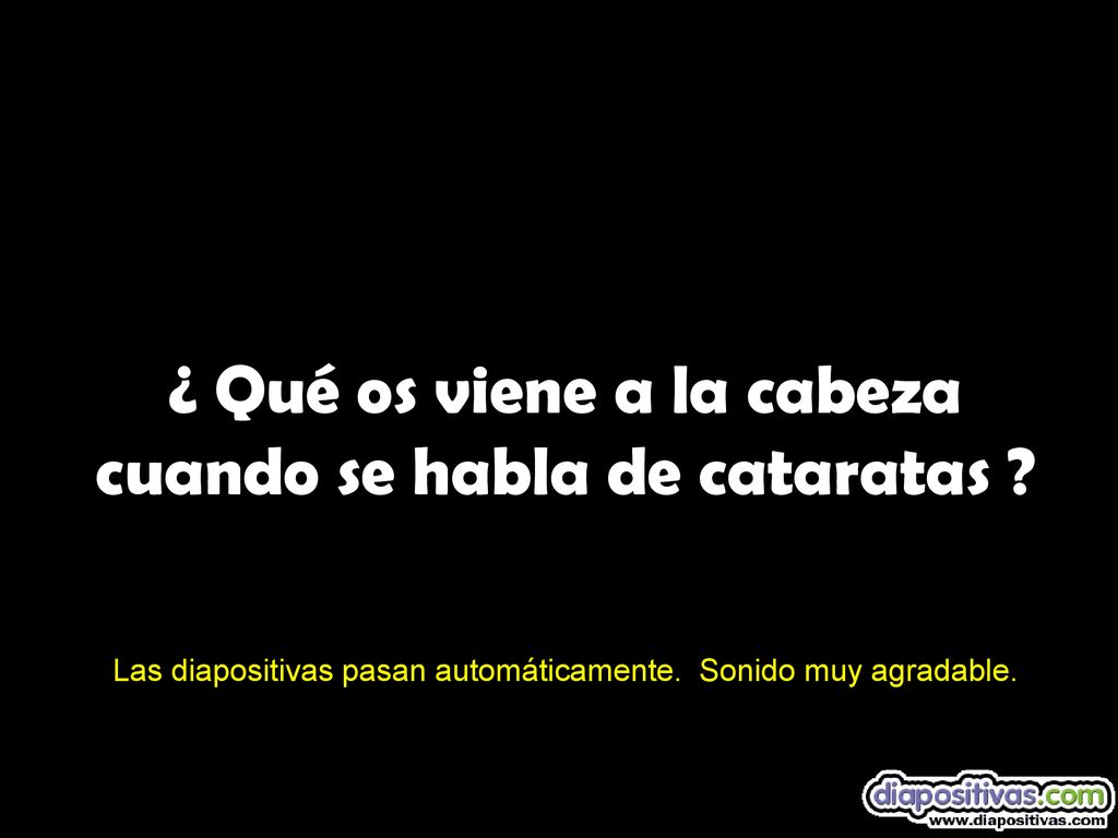 ¿ Qué os viene a la cabeza cuando se habla de cataratas