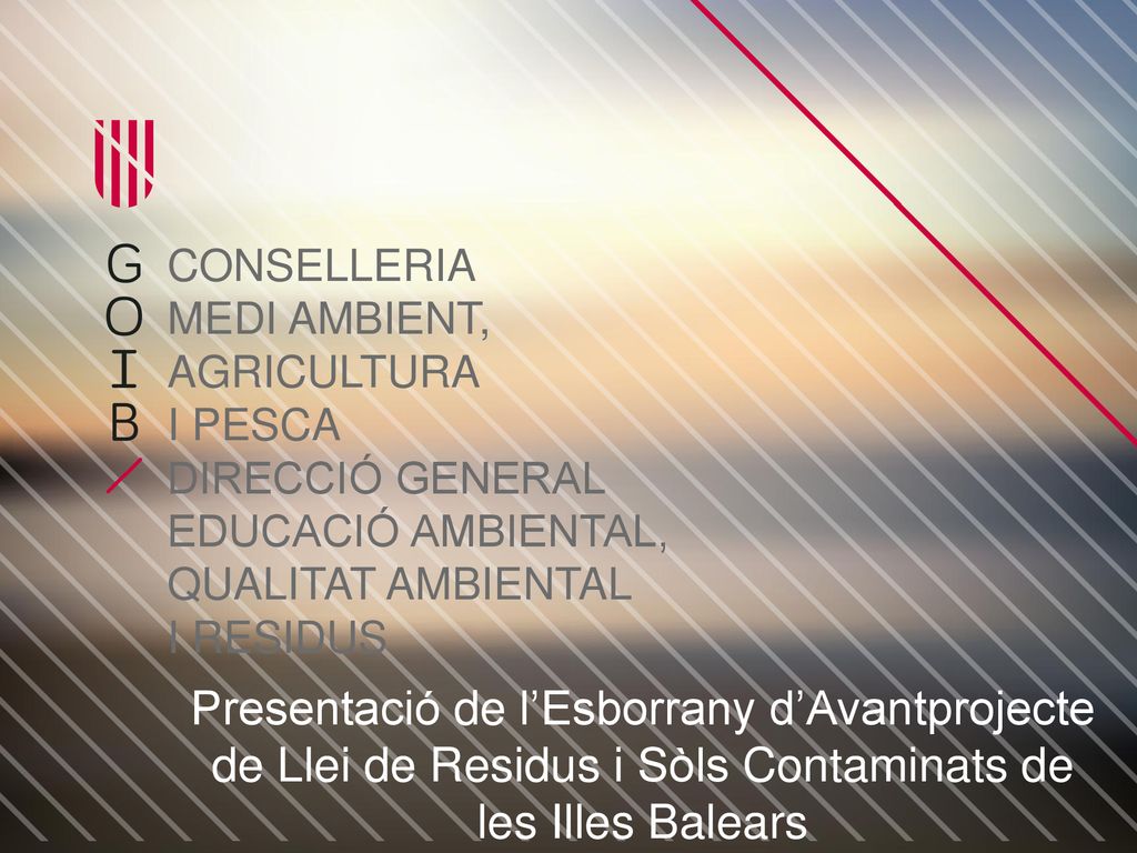 CONSELLERIA MEDI AMBIENT, AGRICULTURA. I PESCA. DIRECCIÓ GENERAL. EDUCACIÓ AMBIENTAL, QUALITAT AMBIENTAL.