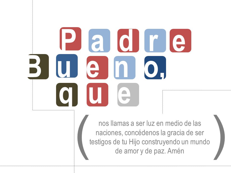 P a d r e B u e n o, q u e. ( )