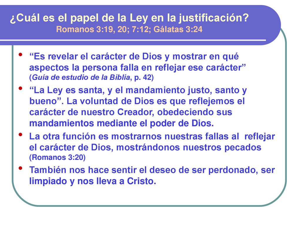 ¿Cuál es el papel de la Ley en la justificación