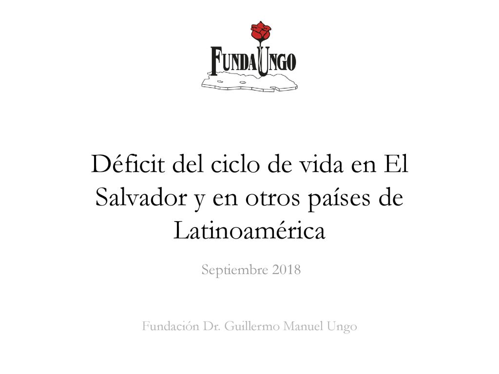 Déficit del ciclo de vida en El Salvador y en otros países de Latinoamérica