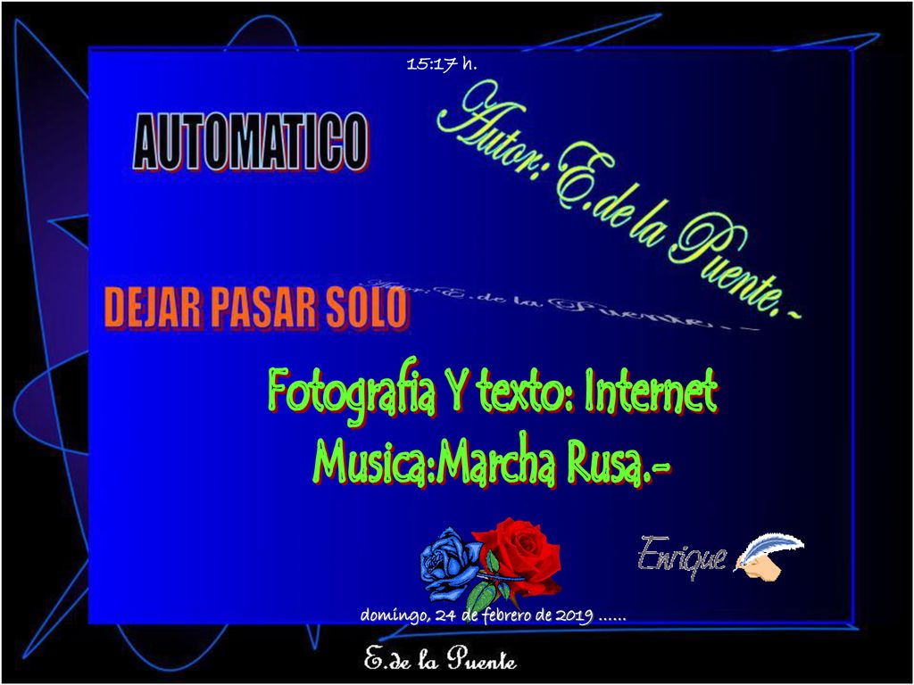 Fotografia Y texto: Internet domingo, 24 de febrero de 2019 ……