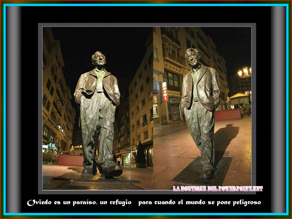 Oviedo es un paraíso, un refugio para cuando el mundo se pone peligroso