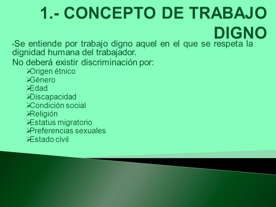 1.- CONCEPTO DE TRABAJO DIGNO