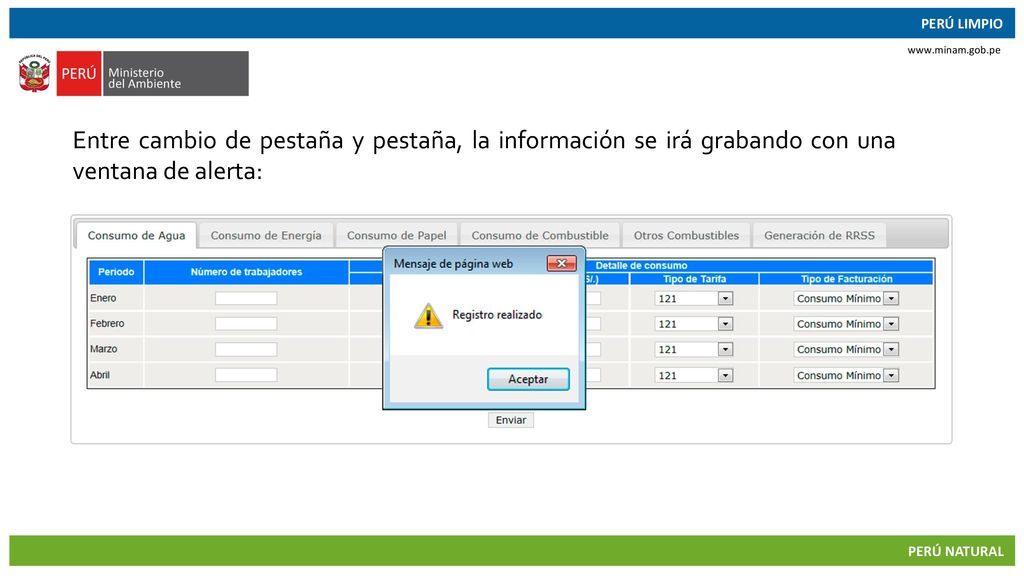Entre cambio de pestaña y pestaña, la información se irá grabando con una ventana de alerta: