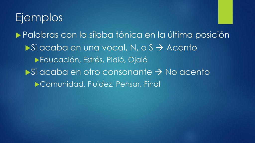 Ejemplos Palabras con la sílaba tónica en la última posición