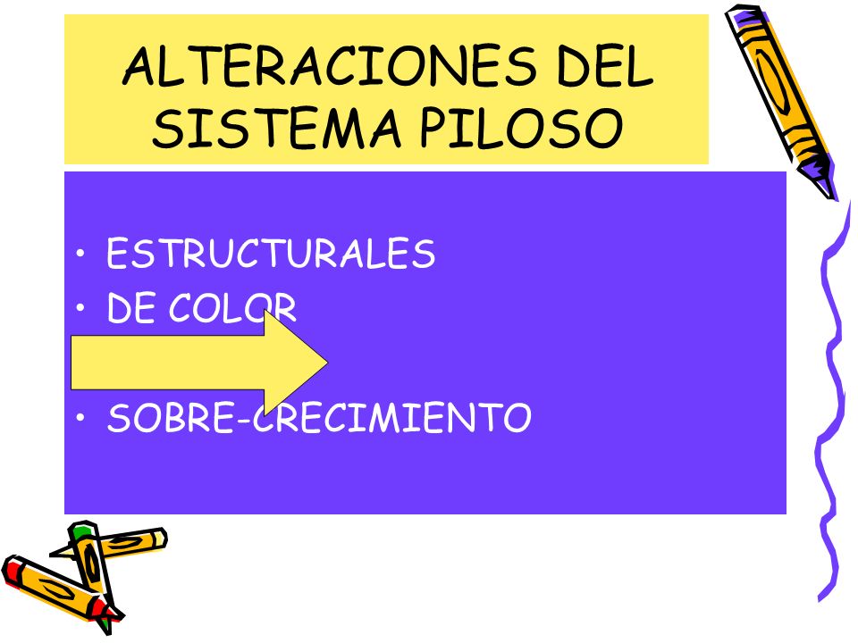 ALTERACIONES DEL SISTEMA PILOSO