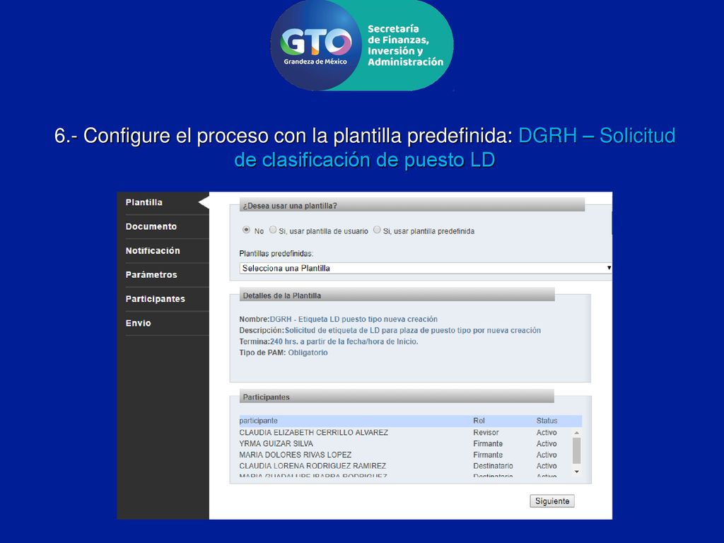 6.- Configure el proceso con la plantilla predefinida: DGRH – Solicitud de clasificación de puesto LD