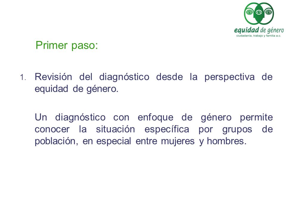 Primer paso: Revisión del diagnóstico desde la perspectiva de equidad de género.