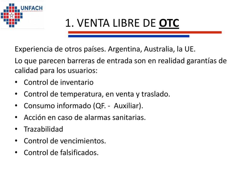 1. VENTA LIBRE DE OTC Experiencia de otros países. Argentina, Australia, la UE.