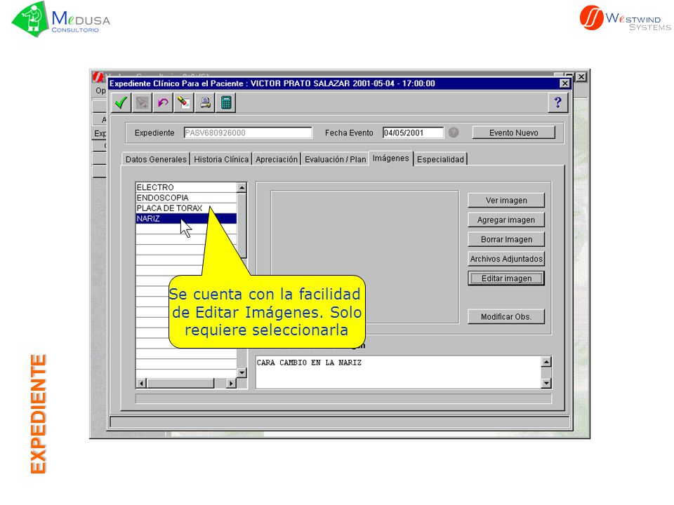 EXPEDIENTE Se cuenta con la facilidad de Editar Imágenes. Solo