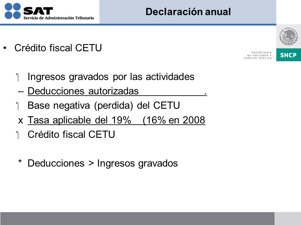 Declaración anual Crédito fiscal CETU. Ingresos gravados por las actividades. Deducciones autorizadas .