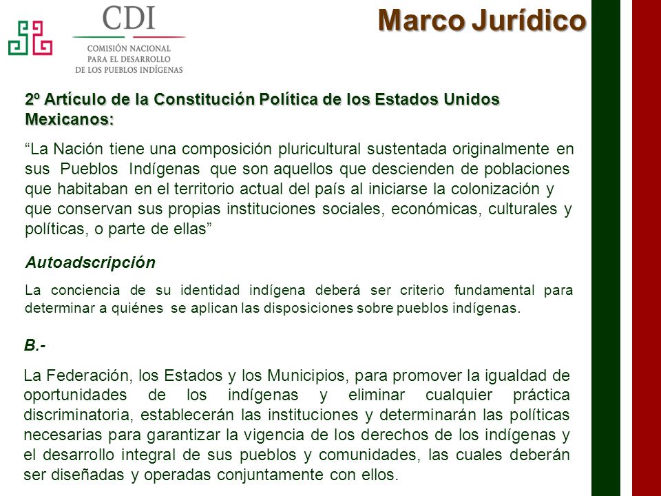 Marco Jurídico 2º Artículo de la Constitución Política de los Estados Unidos Mexicanos: