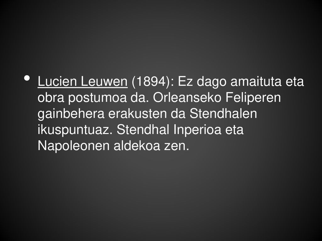 Lucien Leuwen (1894): Ez dago amaituta eta obra postumoa da