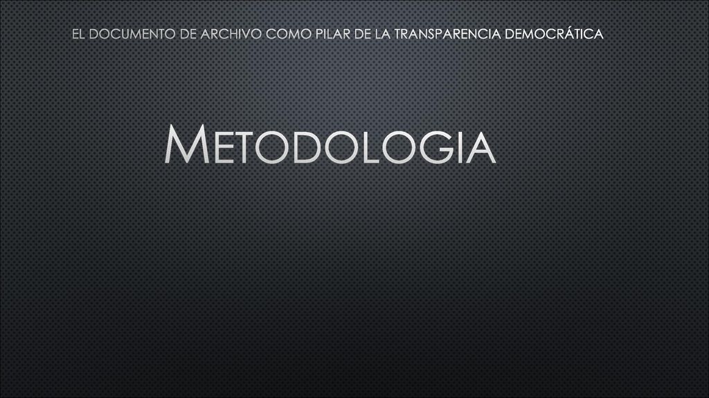 El documento de archivo como pilar de la transparencia democrática