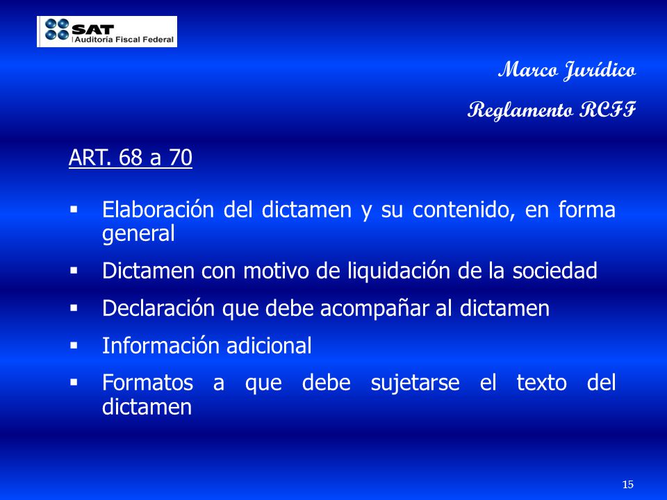 Marco Jurídico Reglamento RCFF. ART. 68 a 70. Elaboración del dictamen y su contenido, en forma general.