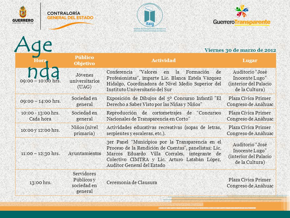 Agenda Viernes 30 de marzo de 2012 Hora Público Objetivo Actividad