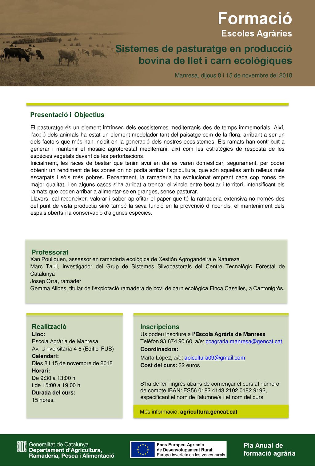Formació Escoles Agràries. Sistemes de pasturatge en producció bovina de llet i carn ecològiques. Manresa, dijous 8 i 15 de novembre del
