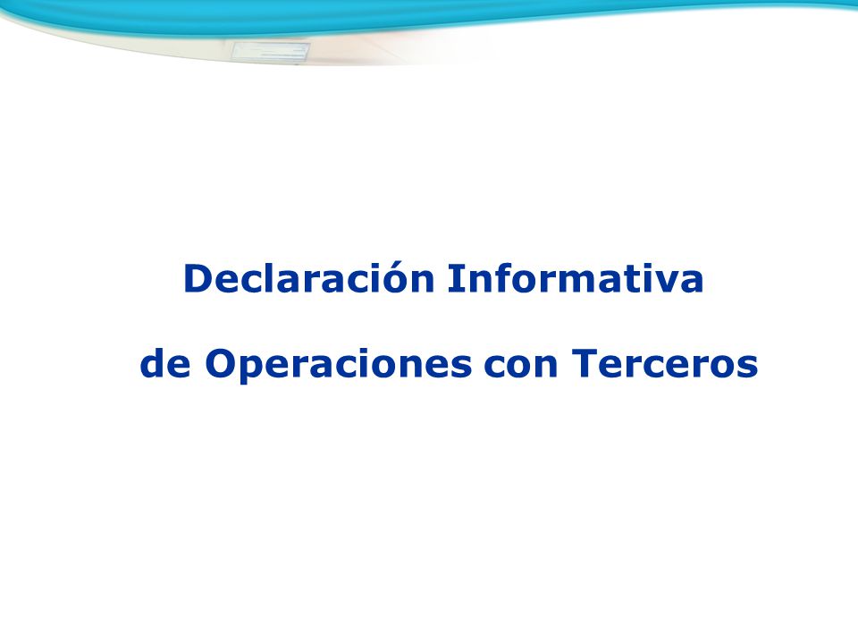 Declaración Informativa de Operaciones con Terceros
