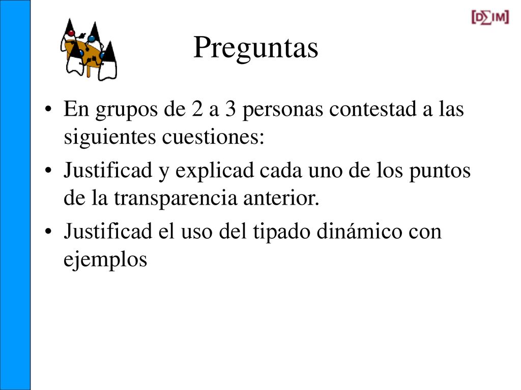Preguntas En grupos de 2 a 3 personas contestad a las siguientes cuestiones: