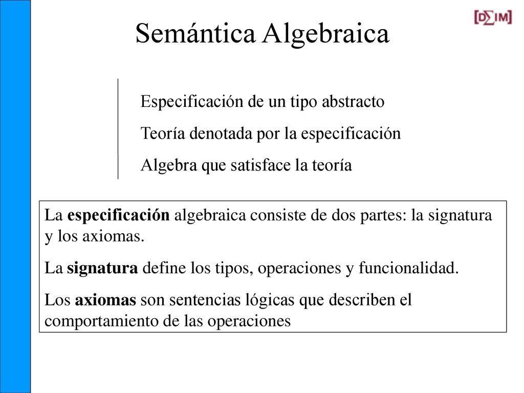 Semántica Algebraica Especificación de un tipo abstracto