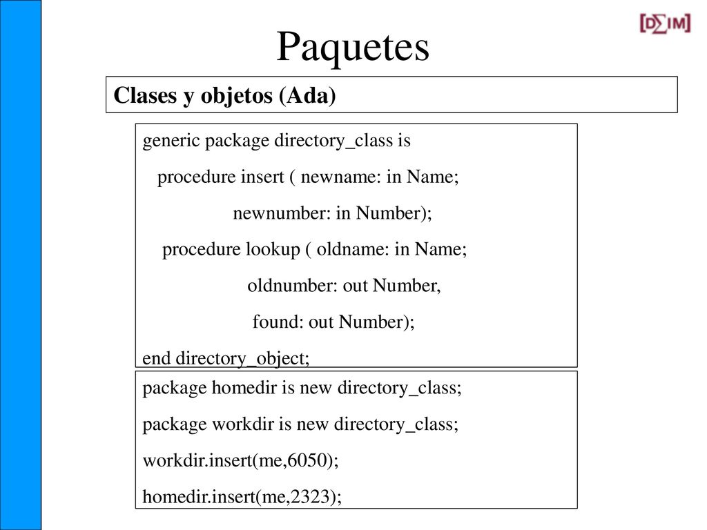 Paquetes Clases y objetos (Ada) generic package directory_class is
