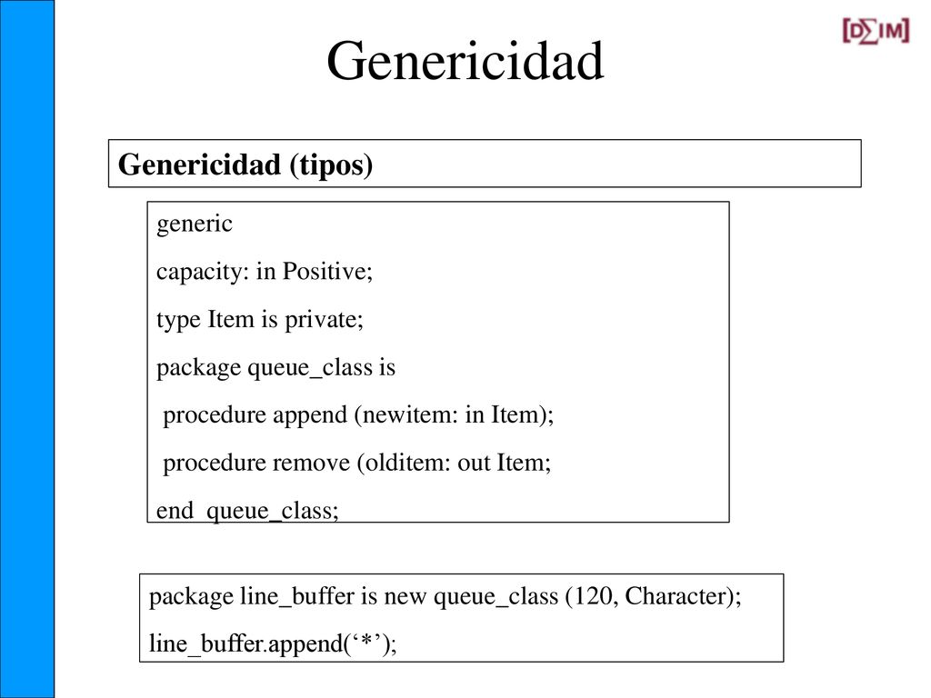 Genericidad Genericidad (tipos) generic capacity: in Positive;