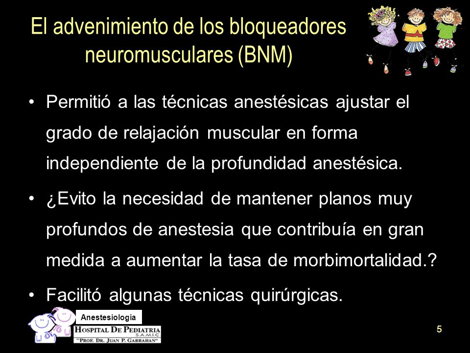 El advenimiento de los bloqueadores neuromusculares (BNM)