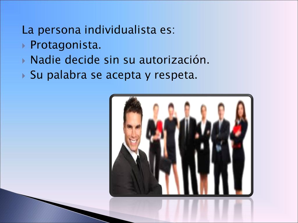 La persona individualista es: