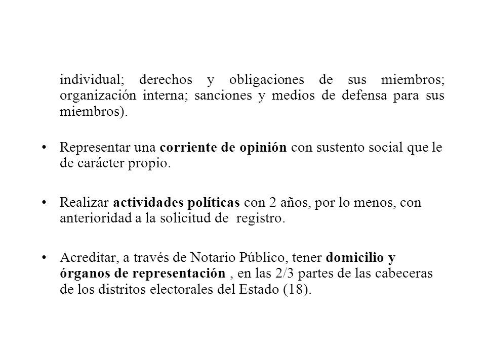 individual; derechos y obligaciones de sus miembros; organización interna; sanciones y medios de defensa para sus miembros).
