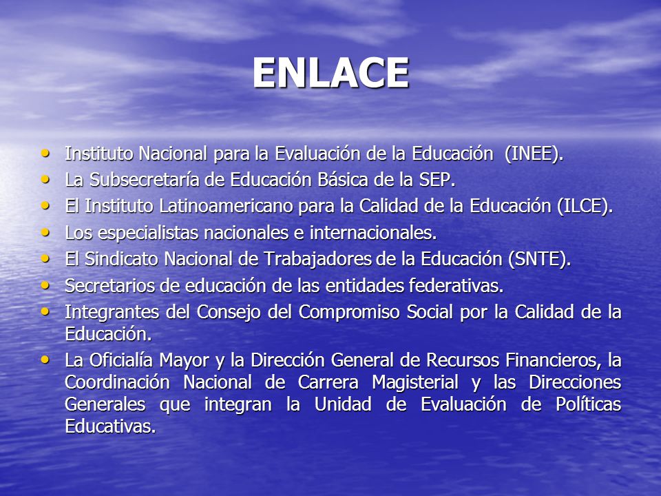 ENLACE Instituto Nacional para la Evaluación de la Educación (INEE).