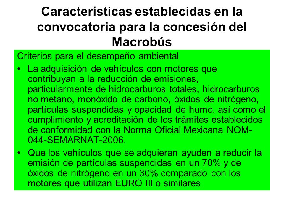 Características establecidas en la convocatoria para la concesión del Macrobús