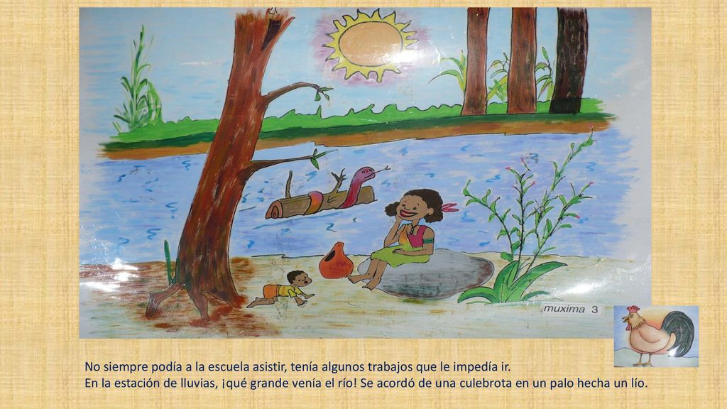 No siempre podía a la escuela asistir, tenía algunos trabajos que le impedía ir.