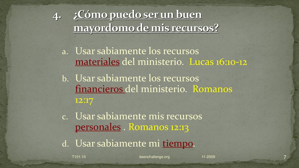 ¿Cómo puedo ser un buen mayordomo de mis recursos