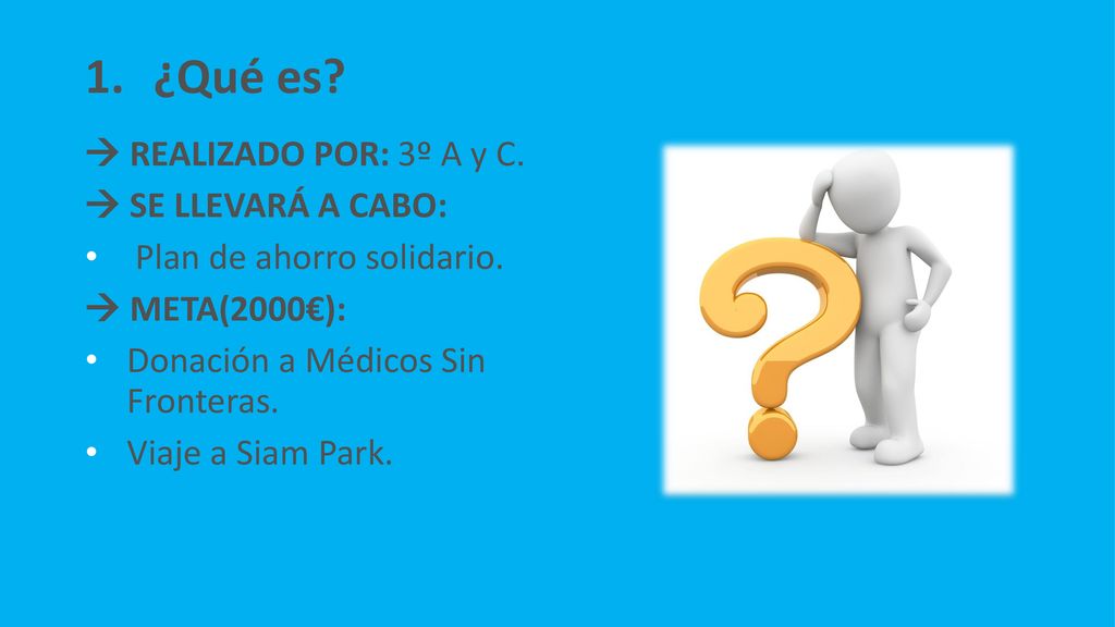 ¿Qué es  REALIZADO POR: 3º A y C.  SE LLEVARÁ A CABO: