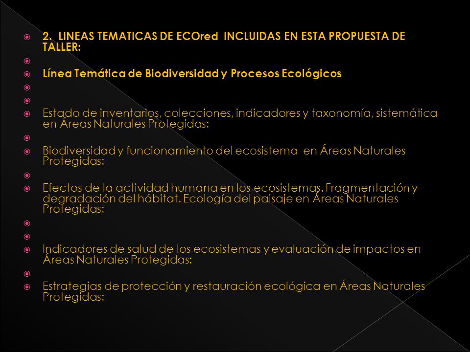 2. LINEAS TEMATICAS DE ECOred INCLUIDAS EN ESTA PROPUESTA DE TALLER: