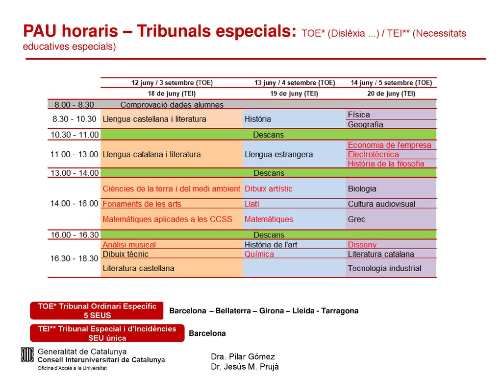 PAU horaris – Tribunals especials: TOE. (Dislèxia. ) / TEI