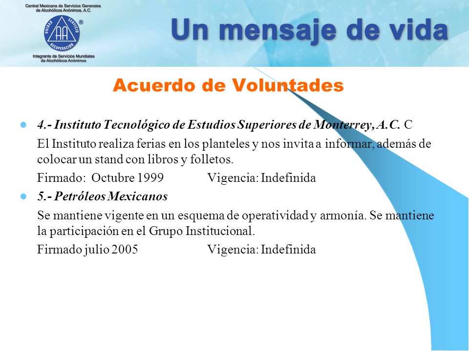 Acuerdo de Voluntades 4.- Instituto Tecnológico de Estudios Superiores de Monterrey, A.C. C.