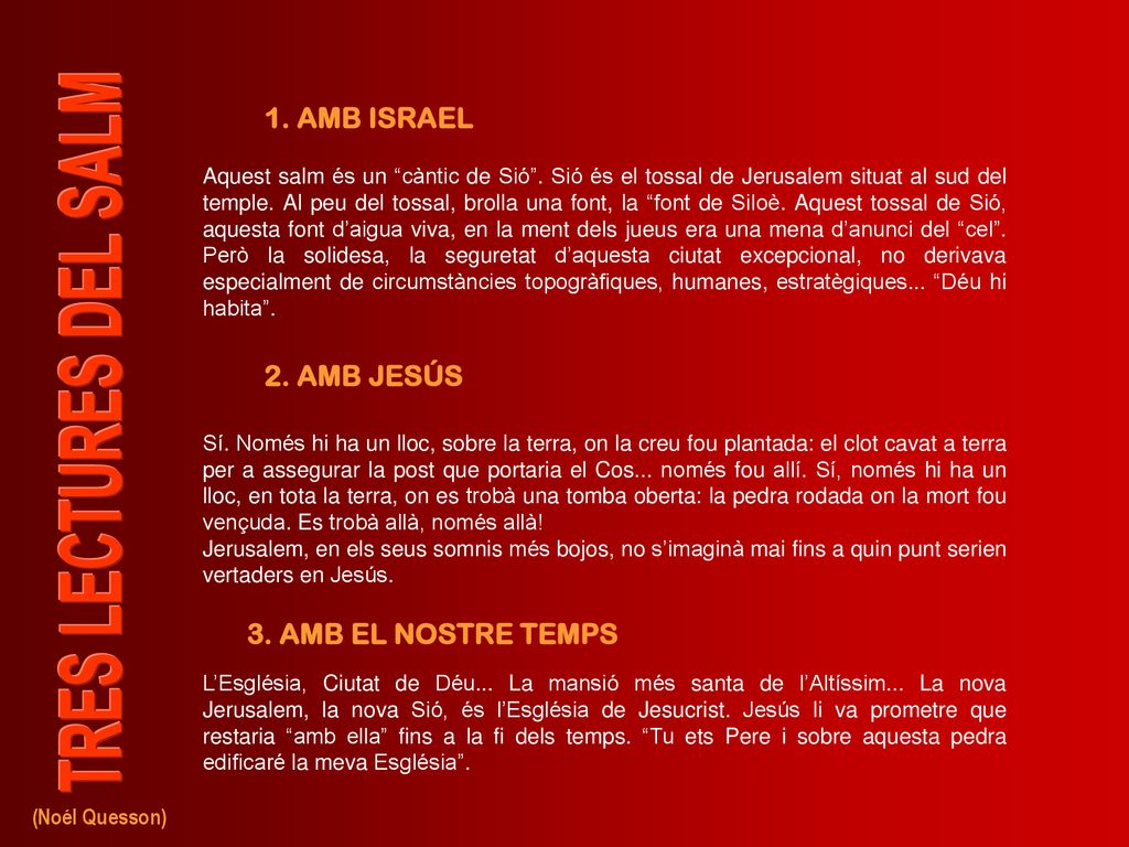 1. AMB ISRAEL 2. AMB JESÚS 3. AMB EL NOSTRE TEMPS