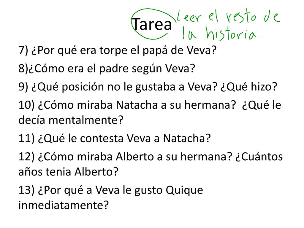 Tarea 7) ¿Por qué era torpe el papá de Veva
