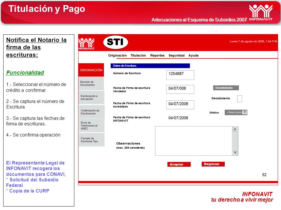 Titulación y Pago Notifica el Notario la firma de las escrituras: