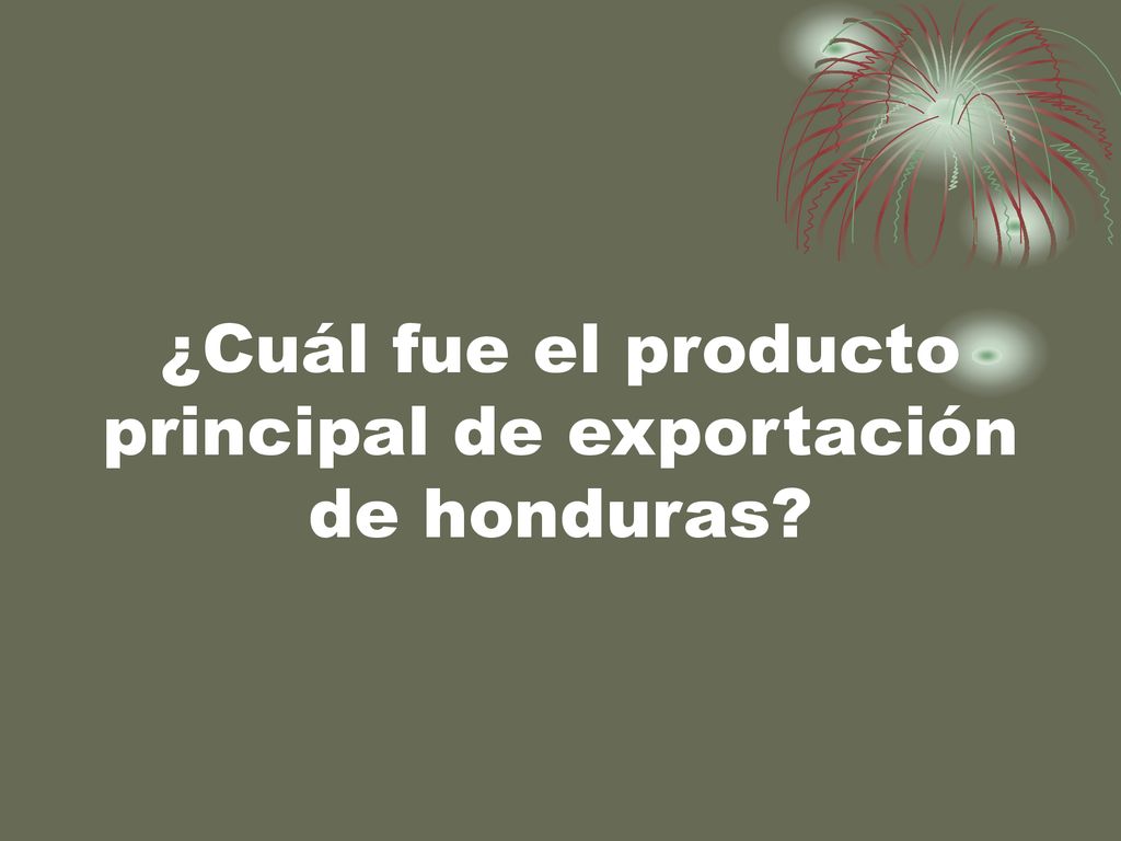 ¿Cuál fue el producto principal de exportación de honduras