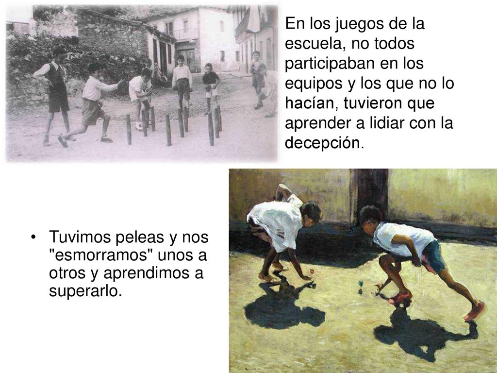 En los juegos de la escuela, no todos participaban en los equipos y los que no lo hacían, tuvieron que aprender a lidiar con la decepción.