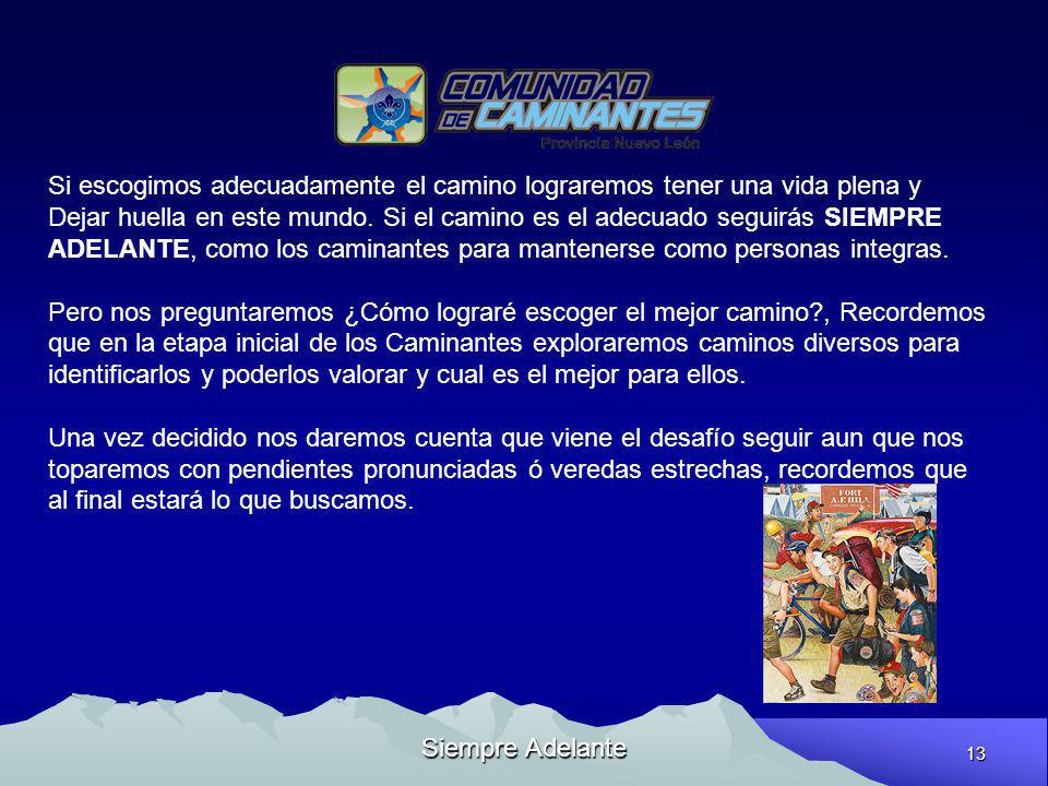 Si escogimos adecuadamente el camino lograremos tener una vida plena y