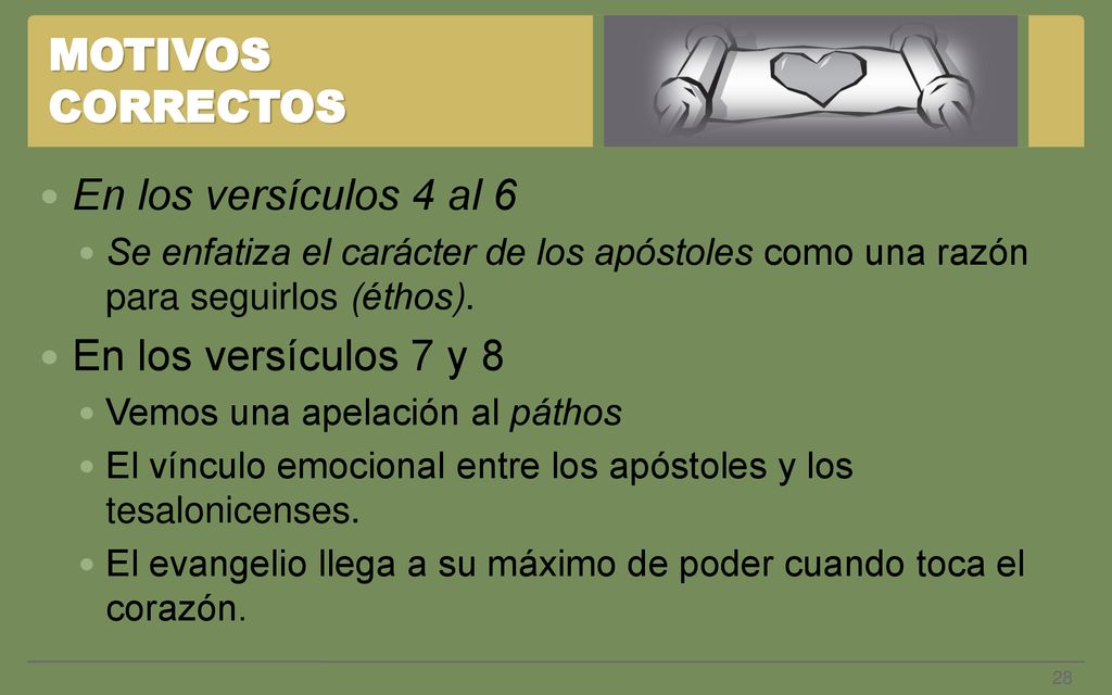 MOTIVOS CORRECTOS En los versículos 4 al 6 En los versículos 7 y 8