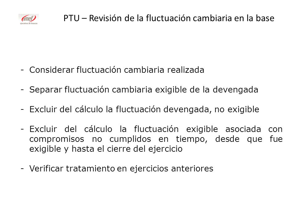 PTU – Revisión de la fluctuación cambiaria en la base